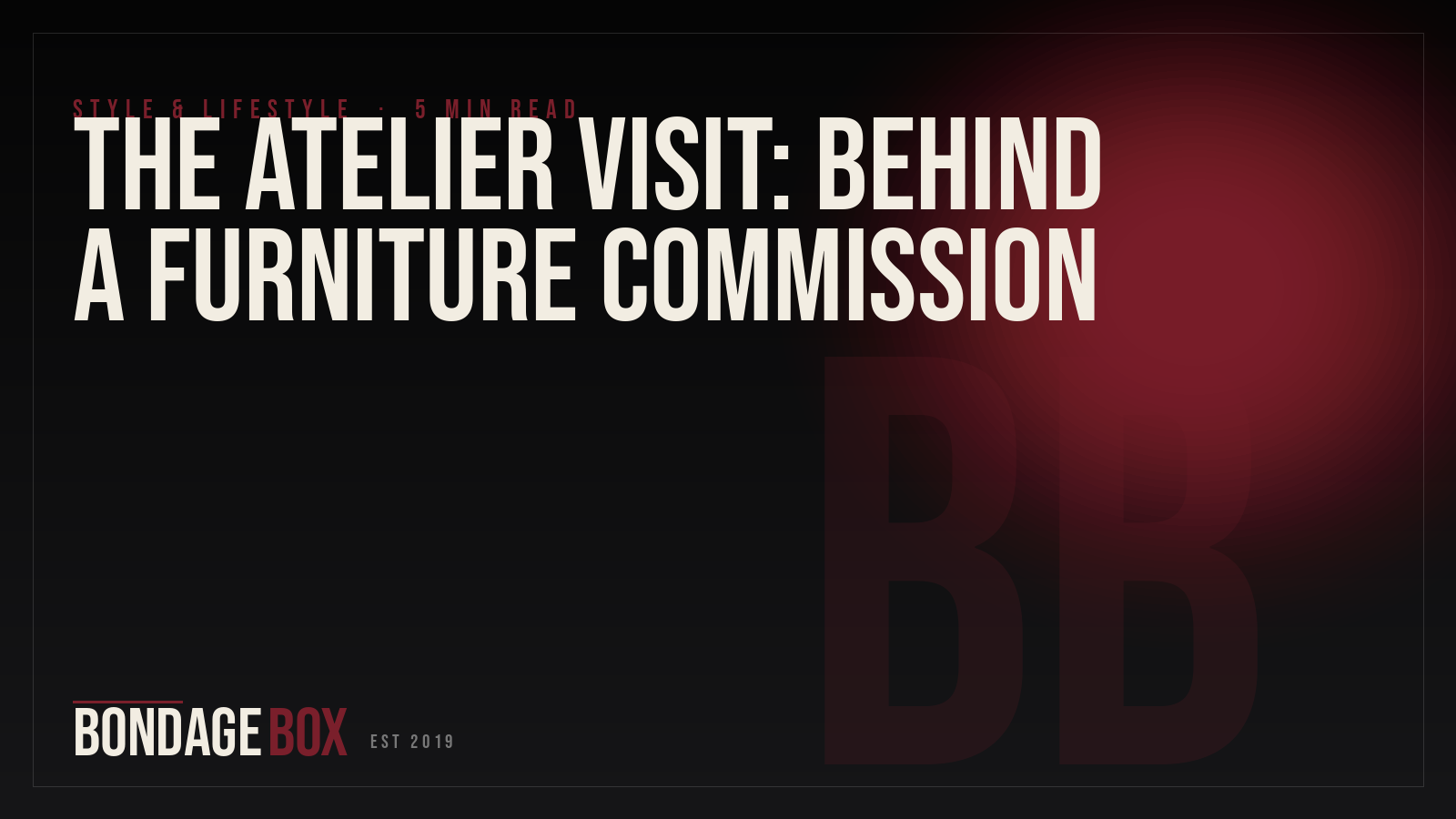 The Atelier Visit: Behind a Furniture Commission
