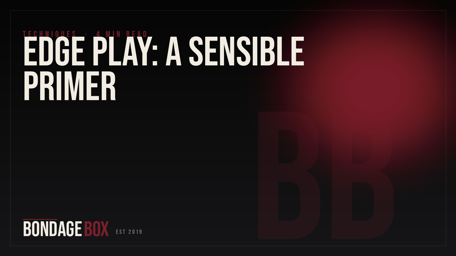 Edge Play: A Sensible Primer