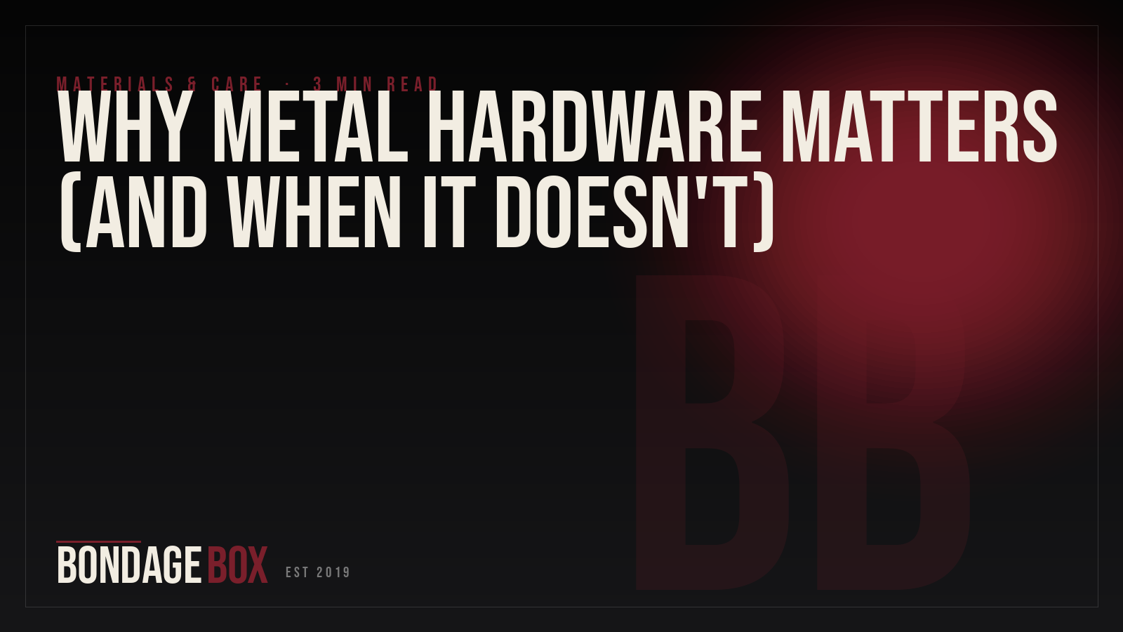 Why Metal Hardware Matters (And When It Doesn't)